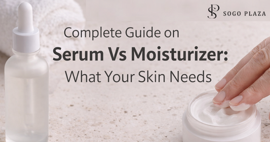 Complete Guide on Serum Vs Moisturizer: What Your Skin Needs